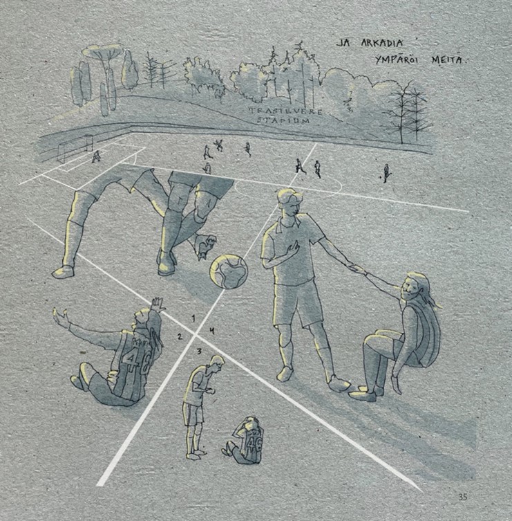 Sarjakuvapiirros, jossa "Trastevere Stadium" -jalkapallokenttä sekä jalkapallonpelaajia.

Kuvassa tekstit: "Trastevere Stadium" sekä "ja Arkadia ympäröi meitä"